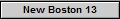 New Boston 13