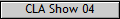 CLA Show 04
