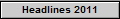 Headlines 2011