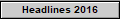 Headlines 2016