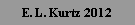 E. L. Kurtz 2012